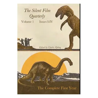 "Silent Film Quarterly Volume 1" - "" ("Epting Charles")