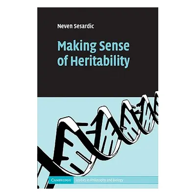 "Making Sense of Heritability" - "" ("Sesardic Neven")