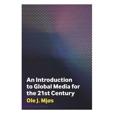 "An Introduction to Global Media for the Twenty-First Century" - "" ("Mjs Ole J.")