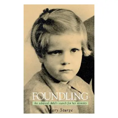 "Foundling" - "" ("Sturge Mary")