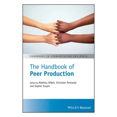 "The Handbook of Peer Production" - "" ("O'Neil Mathieu")