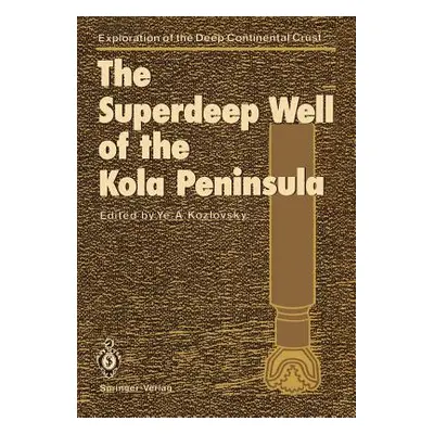 "The Superdeep Well of the Kola Peninsula" - "" ("Andrianov N. I.")