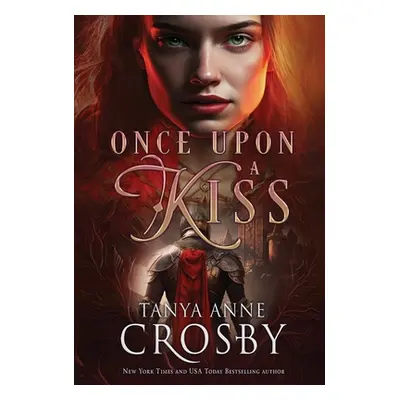 "Once Upon a Kiss" - "" ("Crosby Tanya Anne")