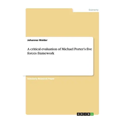 "A critical evaluation of Michael Porter's five forces framework. Case study of the Vietnamese t