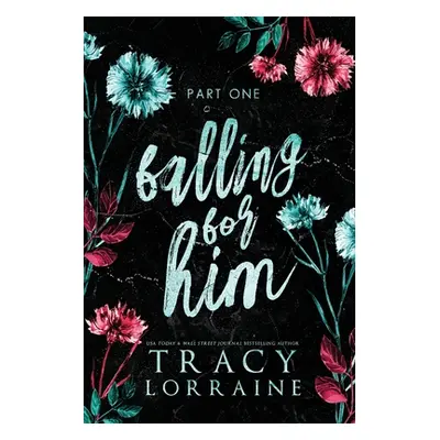 "Falling for Him: Part One: Falling Series Collection Book 1" - "" ("Lorraine Tracy")