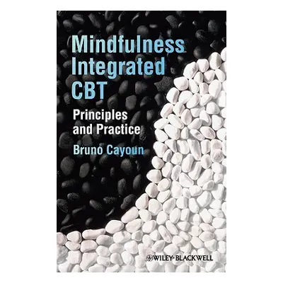 "Mindfulness-Integrated CBT" - "" ("Cayoun Bruno A.")