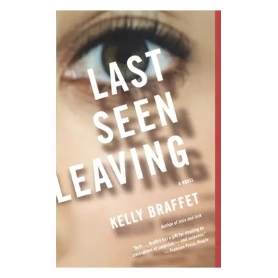 "Last Seen Leaving" - "" ("Braffet Kelly")