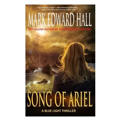 "Song of Ariel: Blue Light Series, Book 3" - "" ("Hall Mark Edward")