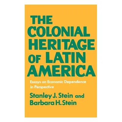 "Colonial Latin America" - "" ("Stein Stanley J.")