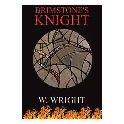 "Brimstone's Knight" - "" ("Wright W.")