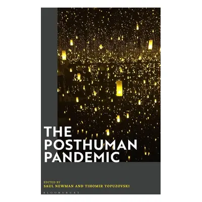 "The Posthuman Pandemic" - "" ("Newman Saul")