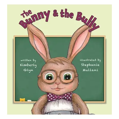 "The Bunny & the Bully" - "" ("Glyn Kimberly")