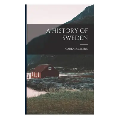 "A History of Sweden" - "" ("Grimberg Carl")