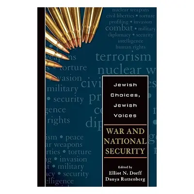 "War and National Security" - "" ("Dorff Elliot N.")