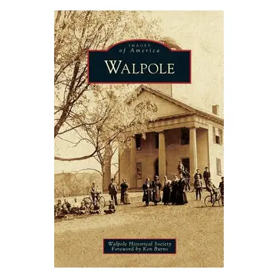 "Walpole" - "" ("Walpole Historical Society")