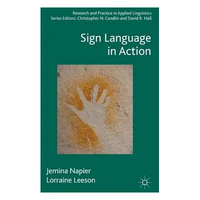 "Sign Language in Action" - "" ("Napier Jemina")