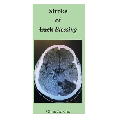 "Stroke of Blessing" - "" ("Adkins Chris")