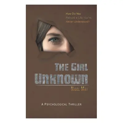 "The Girl Unknown" - "" ("May Nigel")