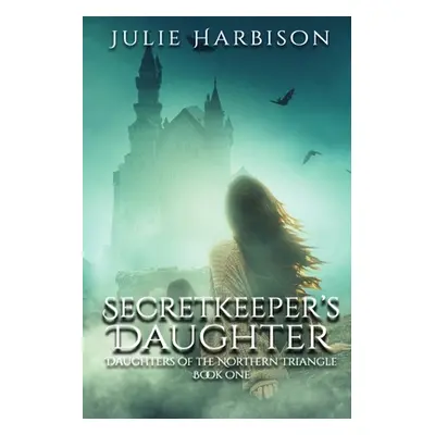 "Secretkeeper's Daughter" - "" ("Harbison Julie")