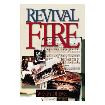 "Revival Fire" - "" ("Duewel Wesley L.")