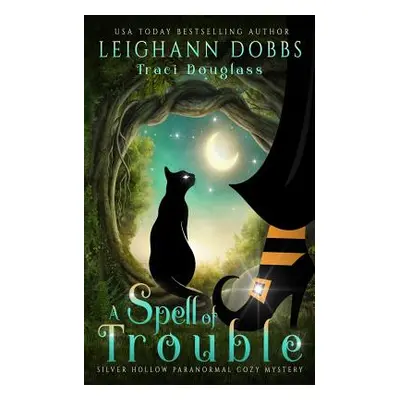 "A Spell of Trouble" - "" ("Dobbs Leighann")