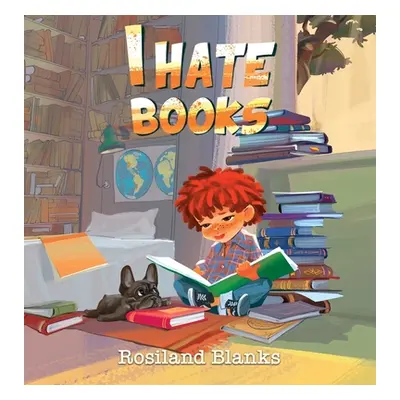 "I Hate Books" - "" ("Blanks Rosiland")