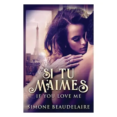 "Si Tu M'Aimes" - "" ("Beaudelaire Simone")