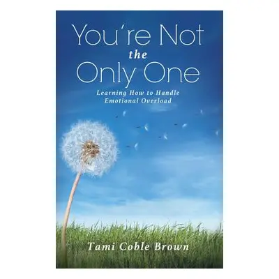 "You're Not the Only One" - "" ("Brown Tami Coble")