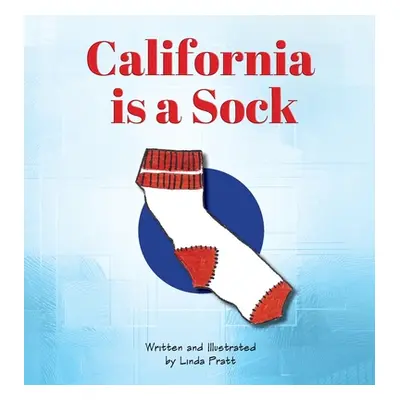 "California is a Sock" - "" ("Pratt Linda Gale")