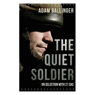 "The Quiet Soldier" - "" ("Ballinger Adam")