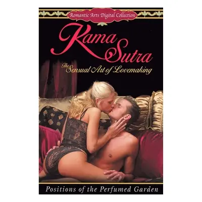 "The KAMA SUTRA [Illustrated]" - "" ("Vatsyayana")