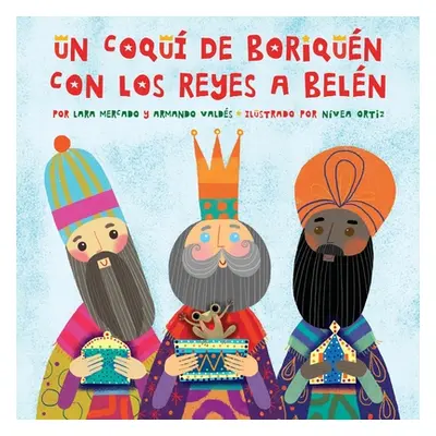 "Un Coqu de Boriqun con los Reyes a Beln" - "" ("Mercado Lara")