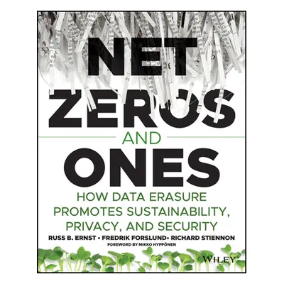 "Net Zeros and Ones: How Data Erasure Promotes Sustainability, Privacy, and Security" - "" ("Sti