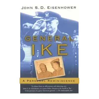 "General Ike: A Personal Reminiscence" - "" ("Eisenhower John")