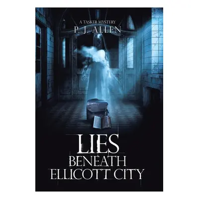 "Lies Beneath Ellicott City" - "" ("Allen P. J.")