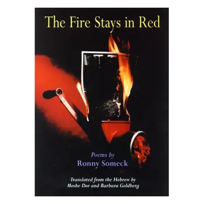 "The Fire Stays in Red" - "" ("Someck Ronnie")