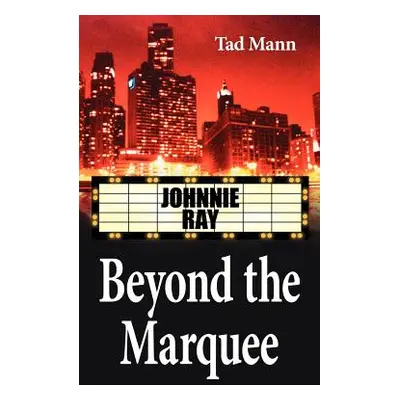 "Beyond the Marquee: Johnnie Ray" - "" ("Mann Tad")