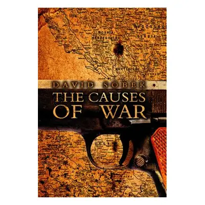 "The Causes of War" - "" ("Sobek David")