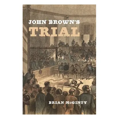 "John Brown's Trial" - "" ("McGinty Brian")