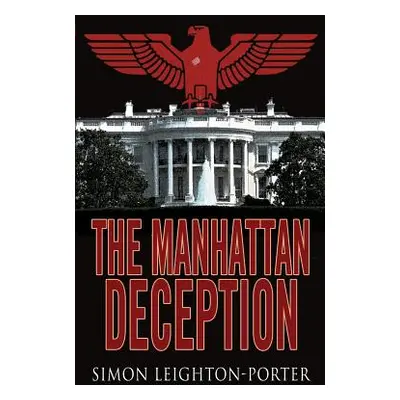 "The Manhattan Deception" - "" ("Leighton-Porter Simon")