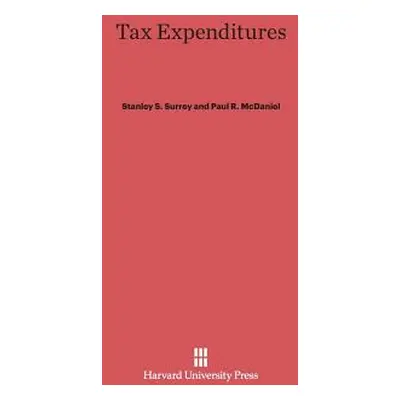 "Tax Expenditures" - "" ("Surrey Stanley S.")