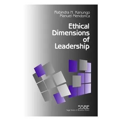 "Ethical Dimensions of Leadership" - "" ("Kanungo Rabindra N.")