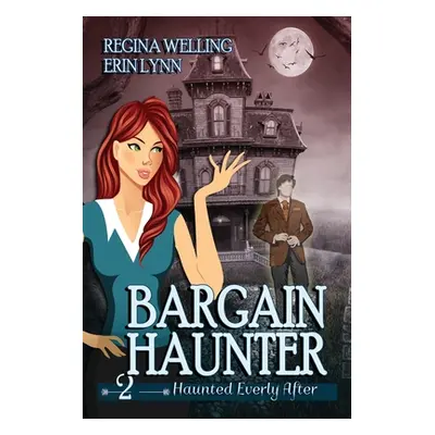 "Bargain Haunter (Large Print): A Ghost Cozy Mystery Series" - "" ("Welling Regina")