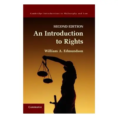 "An Introduction to Rights" - "" ("Edmundson William A.")