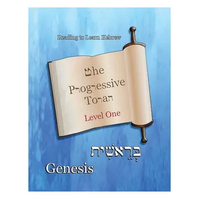 "The Progressive Torah: Level One Genesis: Color Edition" - "" ("Minister 2. Others")