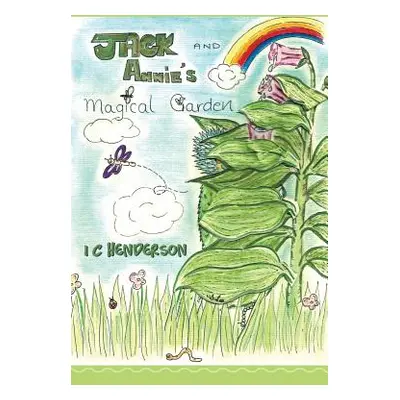 "Jack and Annie's Magical Garden" - "" ("Henderson I. C.")