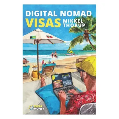 "Digital Nomad Visas" - "" ("Thorup Mikkel")