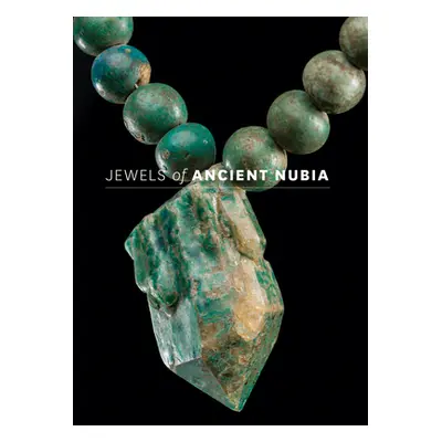 "Jewels of Ancient Nubia" - "" ("Markowitz Yvonne")