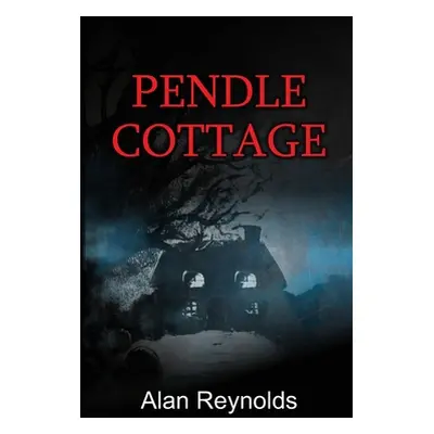 "Pendle Cottage" - "" ("Reynolds Alan")