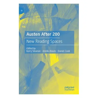 "Austen After 200: New Reading Spaces" - "" ("Sinanan Kerry")